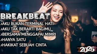 Download lagu DJ AKU BUKAN TERMINAL HATI BREAKBEAT DUGEM DISKOTIK mp3
