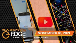 461 | News from the EDGE | Week of 11.8.2021