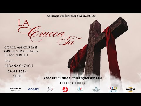 „La crucea ta” - Concert de muzică corală și intrumentală - Amicus Iasi