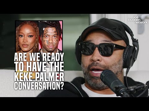 Are We Ready To Have The KeKe Palmer Conversation? | Joe Budden Explains