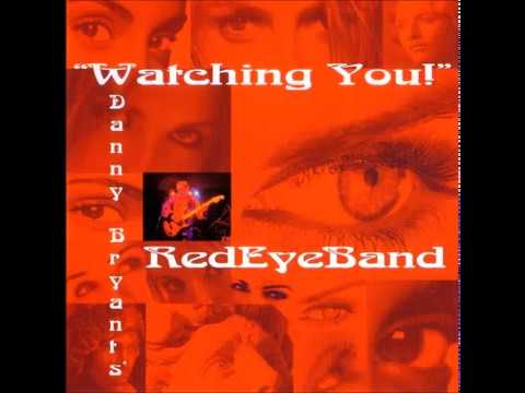 Danny Bryant's Red Eye Band  -   Since You've Gone