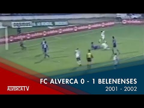 Jogos Antigos | FC Alverca 0 x 1 Belenenses | 2001/2002