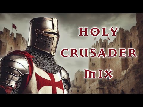 HOLY Crusader Music Mix to Take Back the Holy Land! ✝🛡 Christian Hymns, War & Classical!