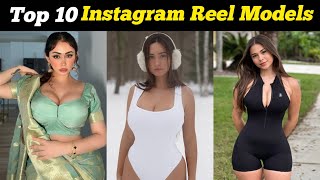 Top Ten Instagram reel makers and influencers | Top Ten Instagram models | #instagrammodels 