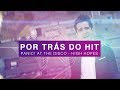 Por Trás do Hit: Panic! At The Disco - High Hopes