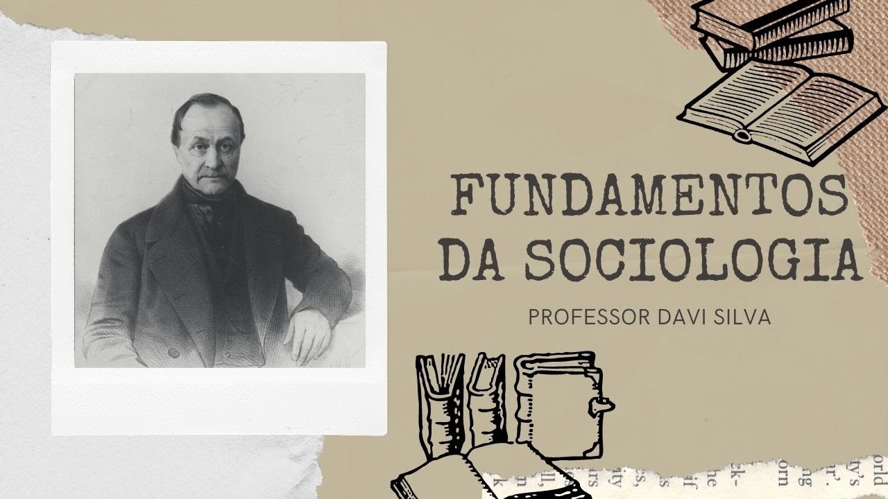 Fundamentos da Sociologia, Auguste Comte