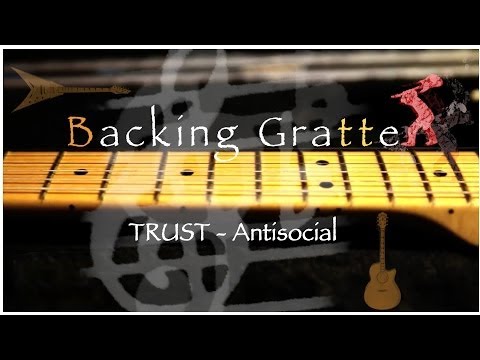 Tuto Guitare - TRUST-Antisocial -