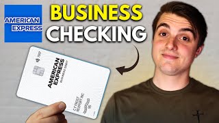 Amex Business Checking (Watch Me Apply & Set-Up)