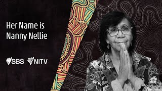 Her Name is Nanny Nellie | Trailer | SBS, NITV & SBS On Demand