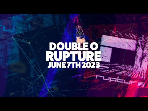 Double O - Rupture - June 7th 2023