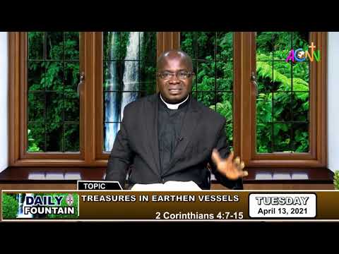 DAILY FOUNTAIN DEVOTIONAL FOR APRIL 13, 2021 - THE VERY REV'D ANAYO IGWEBUIKE