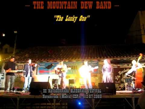 THE MOUNTAIN DEW BAND - The Lucky One - III NBF (Navacerrada, 2008)