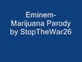 Eminem-Marijuana Parody 