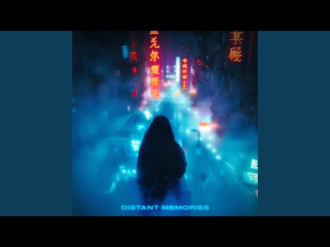 Distant Memories (Slowed)
