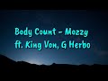 Body Count Mozzy Lyrical Ft King Von G Herbo