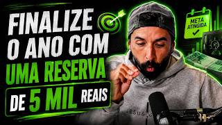 COMO TER UMA RESERVA DE 3 A 12 MIL REAIS