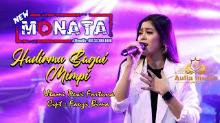 Download lagu NEW MONATA - HADIRMU BAGAI MIMPI - UTAMI DEWI FORTUNA - AULIA AUDIO mp3