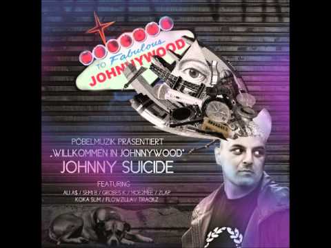 Johnny Suicide Ich fick euch (Nicht releaster Track von Willkommen in Johnnywood)
