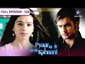 Pyaar Kii Ye Ek Kahaani Kya Abhay Ki Begunahi Saabit Ho Payegi FULL EPISODE 122
