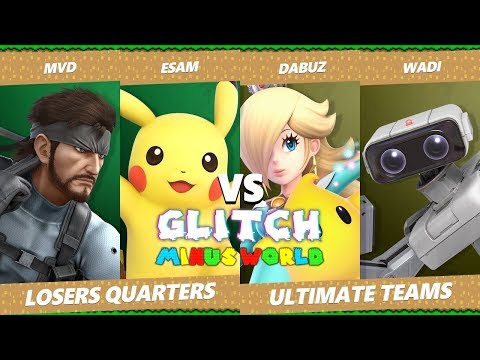 Glitch 7 SSBU - WaDi & Dabuz Vs. MVD & Esam - Smash Ultimate Tournament Losers Quarters