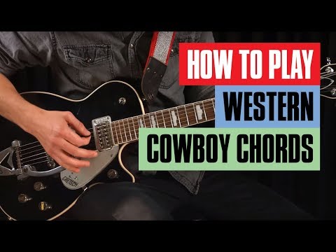 How to Play Western Cowboy Chords Guitar Lesson | Guitar Tricks