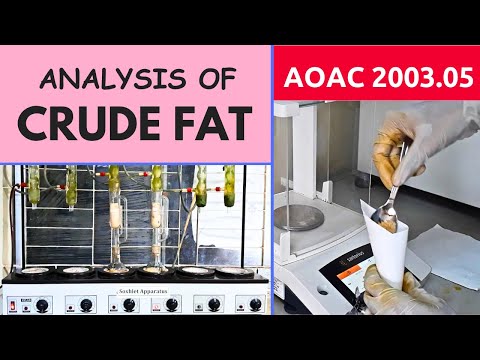 Determination of Crude Fat Content (Soxhlet Extraction) _ A Complete Procedure (AOAC 2003.05)