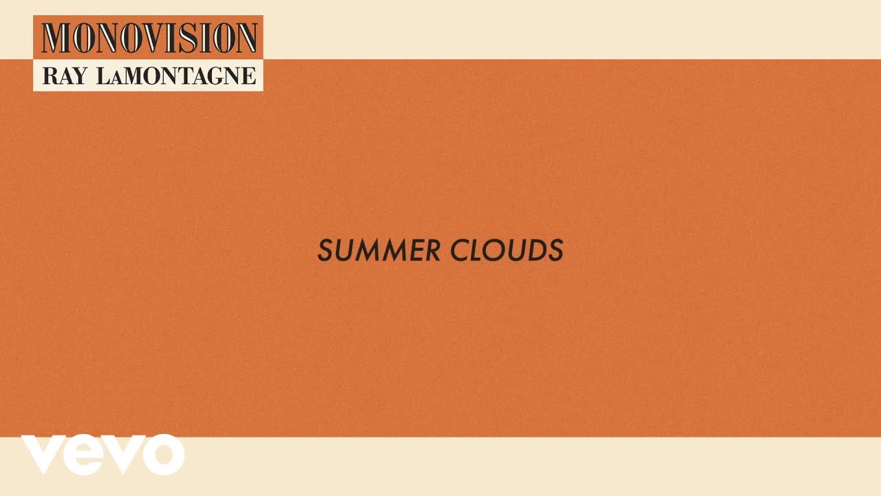 Ray LaMontagne - Summer Clouds (Lyric Video)