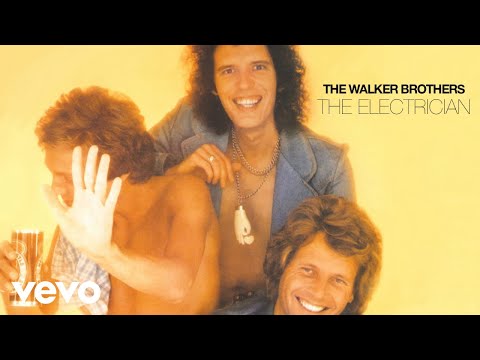 The Walker Brothers - The Electrician (Official Audio)