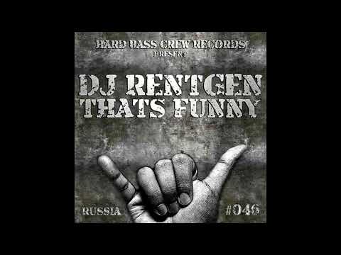 DJ Rentgen - That's Funny