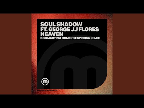 Heaven (Doc Martin and Homero Espinosa Remix)