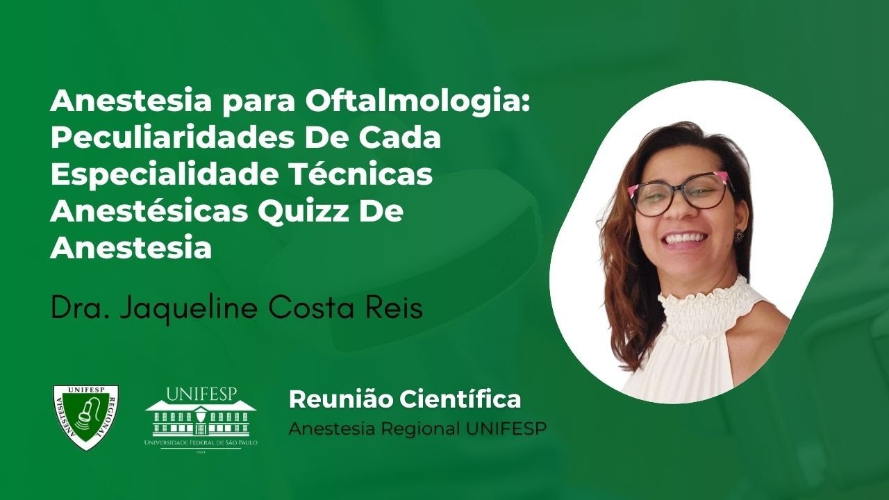 Anestesia para Oftalmologia - Peculiaridades e Quiz