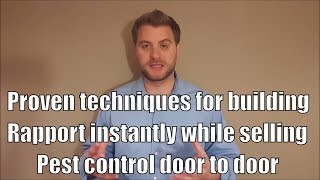 Proven techniques for building rapport instantly while selling pest control door to door