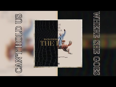[MASHUP] Bad Bunny & Macklemore - WHERE SHE GOES vs CAN'T HOLD US