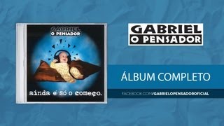Gabriel o Pensador - Ainda É Só O Começo 1995 (CD Completo)