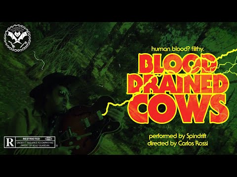 Spindrift - Blood Drained Cows (Official Video)