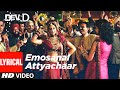 Emosanal Attyachar Lyrical Video Dev D Abhay Deol Kalki Koechlin Amit Trivedi