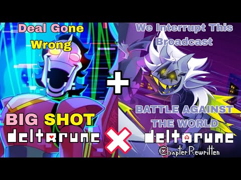 DGW x WITB + BIG SHOT x BATTLE AGAINST THE WORLD (Deltarune & DR: Chapter Rewritten Mash-up)