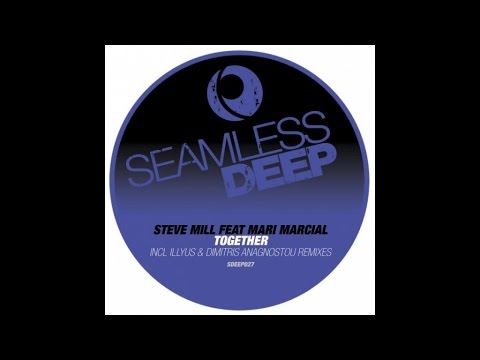 Steve Mill  Ft. Maria Marcial - Together (Dimitris Anagnostou Remix)