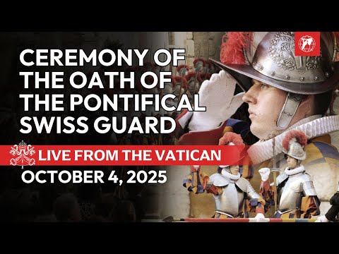 LIVE from the Vatican | Oath of the Pontifical Swiss Guard with Pope Leo XIV | October 4, 2025
