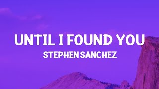 Download lagu Stephen Sanchez - Until I Found You ( lyrics ) mp3 Download lagu Stephen Sanchez - Until I Found You ( lyrics ) mp3
