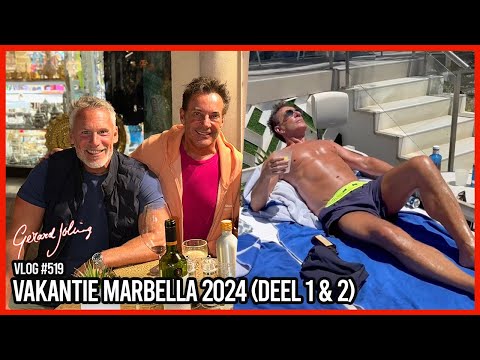 VAKANTIE MARBELLA 2024 - GERARD JOLING - VLOG #519
