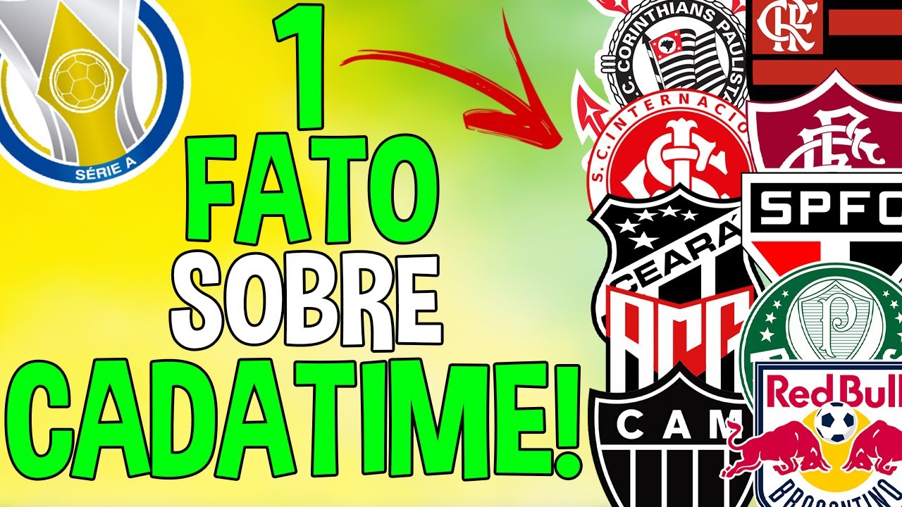 1 FATO que você NÃO SABIA SOBRE CADA TIME DO BRASILEIRÃO SÉRIE A!