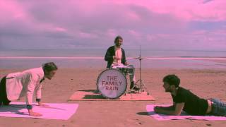 The Family Rain - You Should Be Glad You've Got a Man