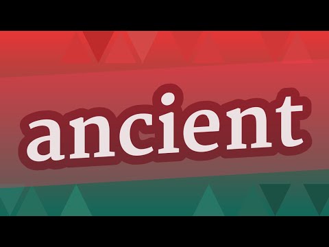 ANCIENT pronunciation • How to pronounce ANCIENT