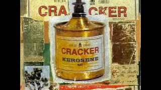 Cracker - Sick of Goodbyes