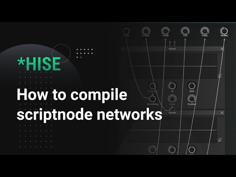How to compile scriptnode networks in HISE