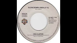 Eric Clapton  With Chas &amp; Dave Slow Down Linda Lyrics