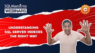 Understanding SQL Server Indexes The Right Way by Satya Ramesh