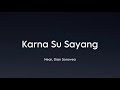 Near, Dian Sorowea - Karna Su Sayang (Lirik)