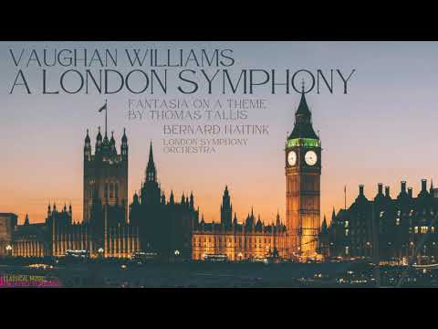 Vaughan Williams - A London Symphony (ref.rec.: Bernard Haitink, London Philharmonic Orchestra)